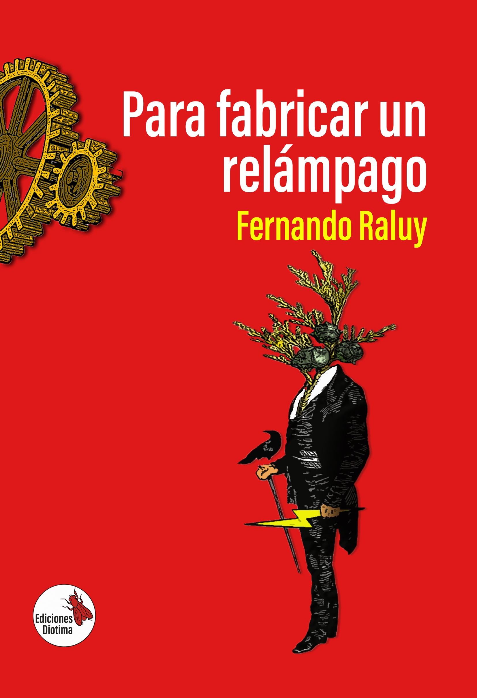 Tapa de Para fabricar un relámpago de Fernando Raluy